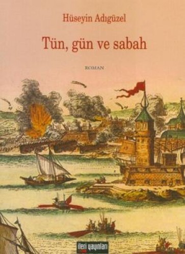 TÜN GÜN VE SABAH