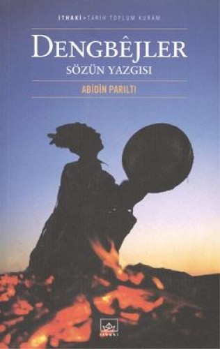 DENGBEJLER SÖZÜN YAZGISI