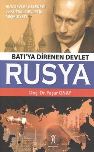 BATIYA DİRENEN DEVLET RUSYA
