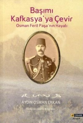 Başımı Kafkasya’ya Çevir