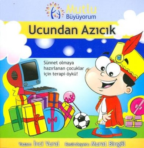 MUTLU BÜYÜYORUM UCUNDAN AZICIK
