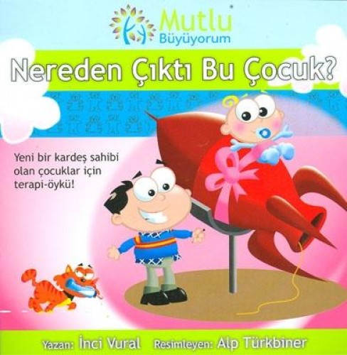 Mutlu Büyüyorum - Nereden Çıktı Bu Çocuk?