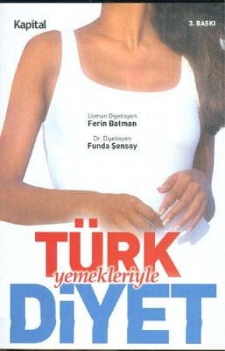 TÜRK YEMEKLERİYLE DİYET