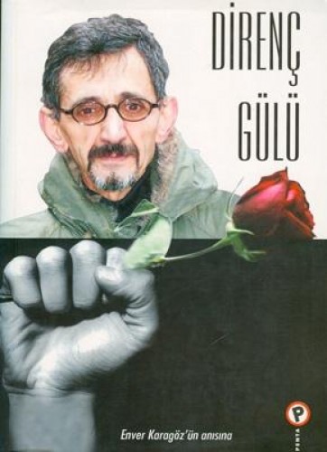 DİRENÇ GÜLÜ