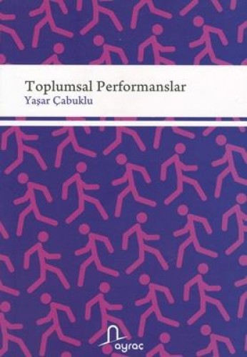 TOPLUMSAL PERFORMANSLAR