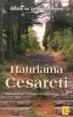 HATIRLAMA CESARETİ
