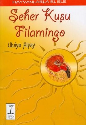 SEHER KUŞU FİLAMİNGO