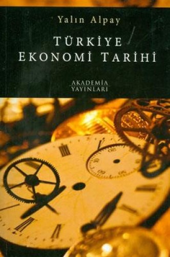 TÜRKİYE EKONOMİ TARİHİ
