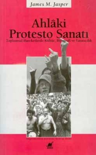 AHLAKİ PROTESTO SANATI