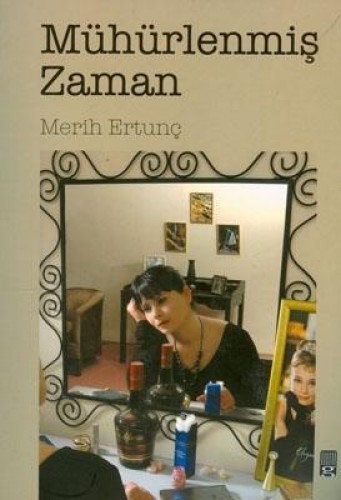MÜHÜRLENMİŞ ZAMAN