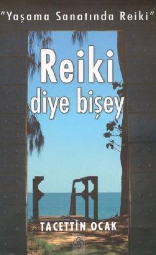 REİKİ DİYE BİŞEY