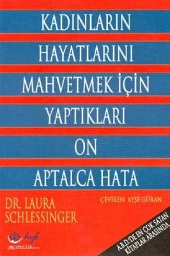 KADINLARIN HAYATLARINI MAHVETMEK