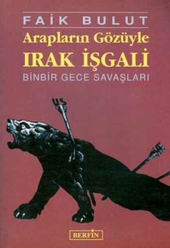 ARAPLARIN GÖZÜYLE IRAK İŞGALİ