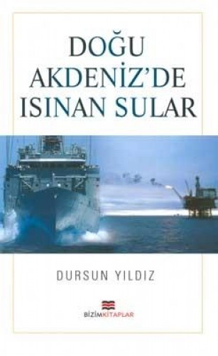 DOĞU AKDENİZDE ISINAN SULAR