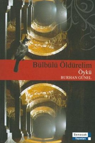 BÜLBÜLÜ ÖLDÜRELİM