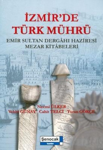 İZMİRDE TÜRK MÜHRÜ