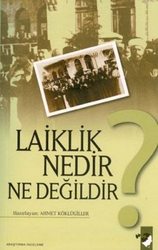 LAİKLİK NEDİR NE DEĞİLDİR