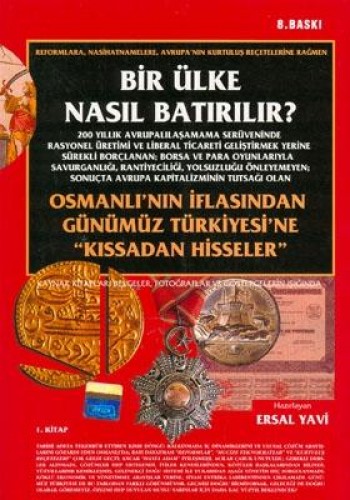 BİR ÜLKE NASIL BATIRILIR