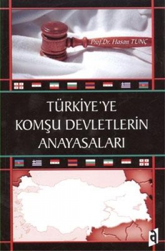 TÜRKİYEYE KOMŞU DEVLETLERİN ANAYASALARI