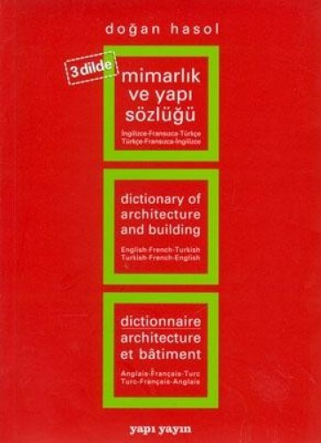 MİMARLIK VE YAPI TERİMLERİ SÖZL.3 DİLDE