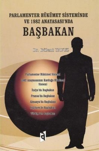 PARLAMENTER HÜKÜMET SİST.VE 1982 AN.BAŞBAKAN