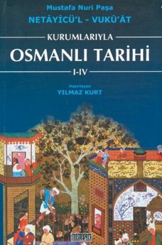 KURUMLARIYLA OSMANLI TARİHİ 1-4