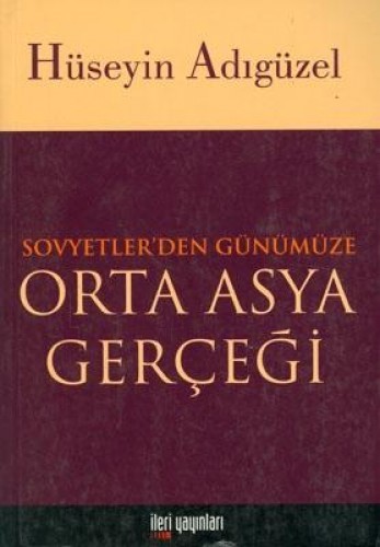 ORTA ASYA GERÇEĞİ