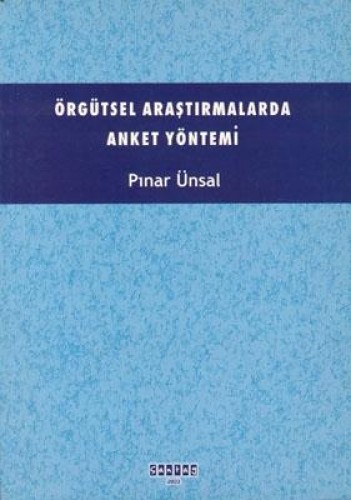 Örgütsel Araştırmalarda Anket Yönetimi