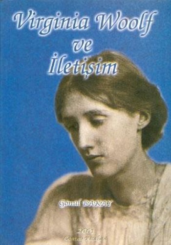VİRGİNİA WOOLF VE İLETİŞİM