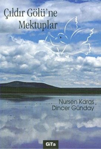 Çıldır Gölü’ne Mektuplar