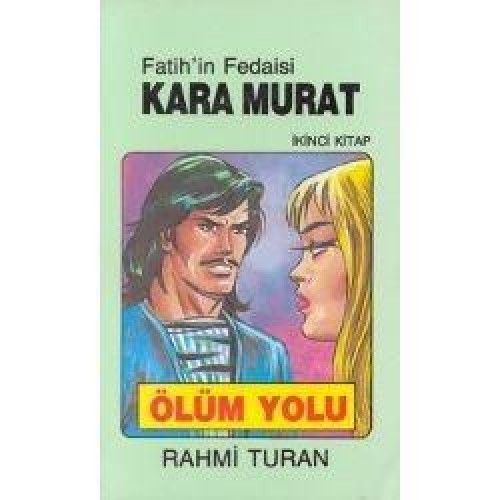 KARA MURAT 2 ÖLÜM YOLU