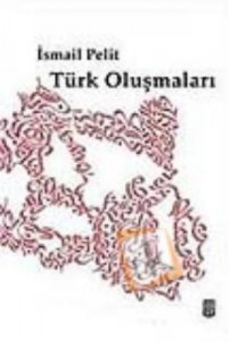 TÜRK OLUŞMALARI