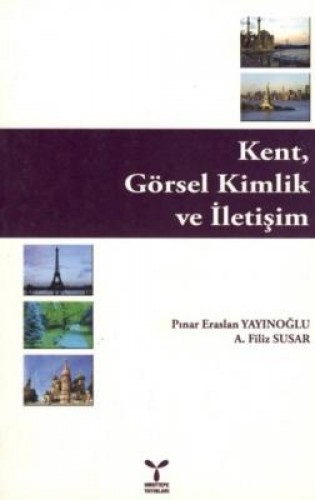 Kent, Görsel Kimlik ve İletişim