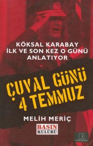 ÇUVAL GÜNÜ 4 TEMMUZ