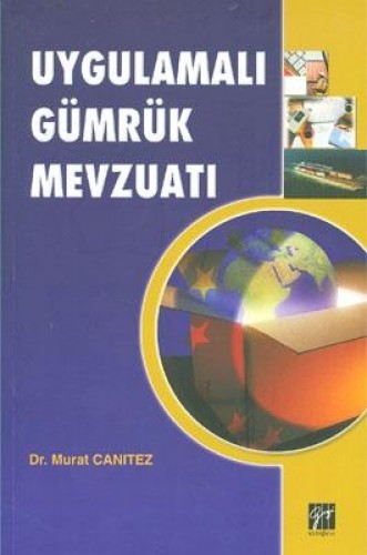 UYGULAMALI GÜMRÜK MEVZUATI