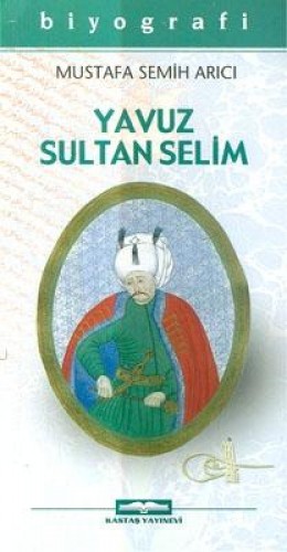 YAVUZ SULTAN SELİM