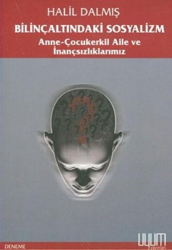 BİLİNÇALTINDAKİ SOSYALİZM