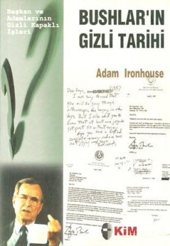BUSHLARIN GİZLİ TARİHİ