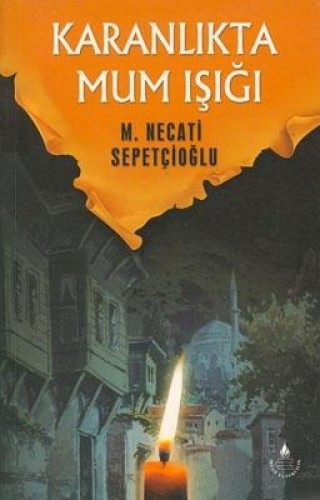 KARANLIKTA MUM IŞIĞI