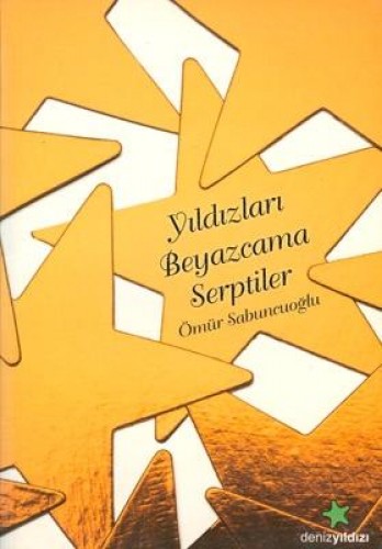 YILDIZLARI BEYAZCAMA SERPTİLER
