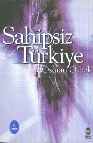SAHİPSİZ TÜRKİYE