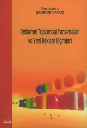 REKLAMIN TOPLUMSAL YANSIMALARI VE YENİ REK.