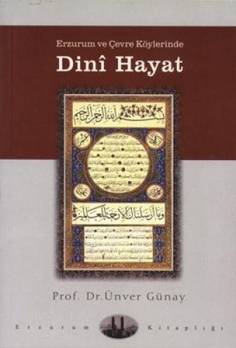 ERZURUM VE ÇEVRE KÖYLERİNDE DİNİ HAYAT