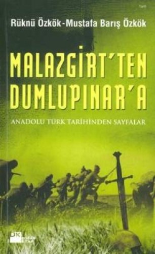 MALAZGİRTTEN DUMLUPINARA