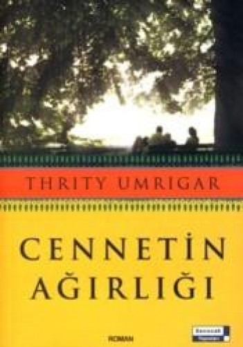 CENNETİN AĞIRLIĞI