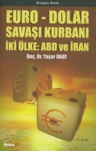 EURO DOLAR SAVAŞI KURBANI İKİ ÜLKE ABD İRAN