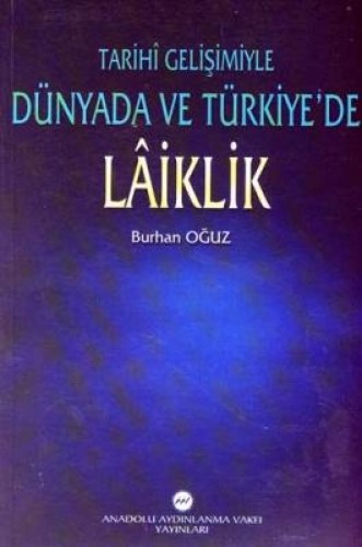 TARİHİ GELİŞİMİYLE DÜNYADA VE TÜRK.LAİKLİK