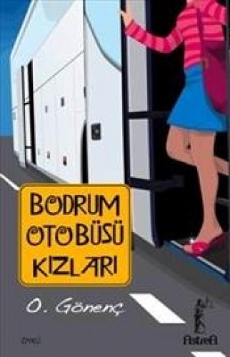 BODRUM OTOBÜSÜ KIZLARI