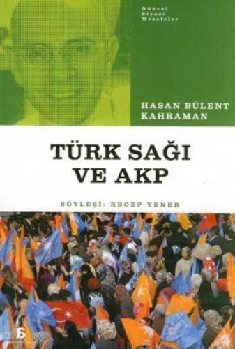 AKP VE TÜRK SAĞI