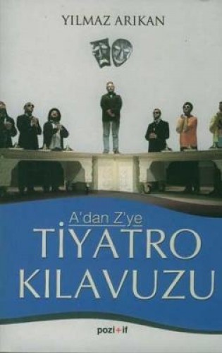 AÇIKLAMALI TİYATRO SÖZLÜĞÜ VE KI.